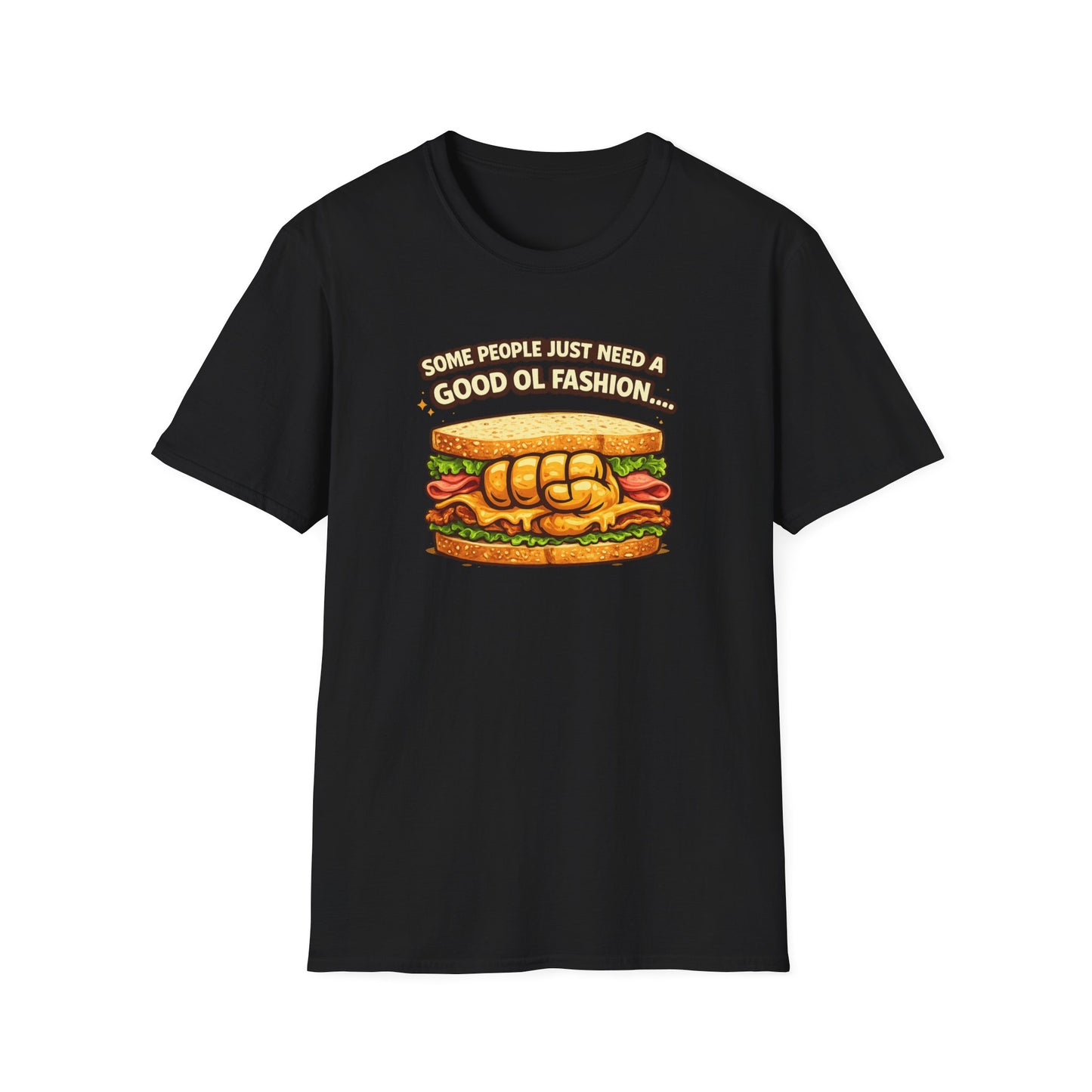 SOME PEOPLE JUST NEED AN OL FASHION - Unisex Soft Style T-shirt