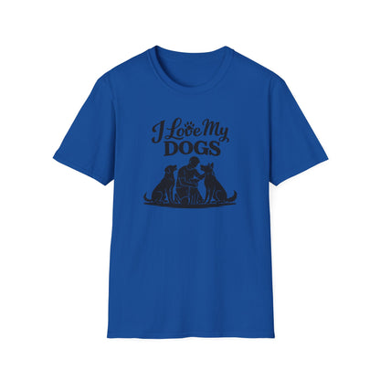 I LOVE MY DOG - Unisex Soft Style T-Shirt