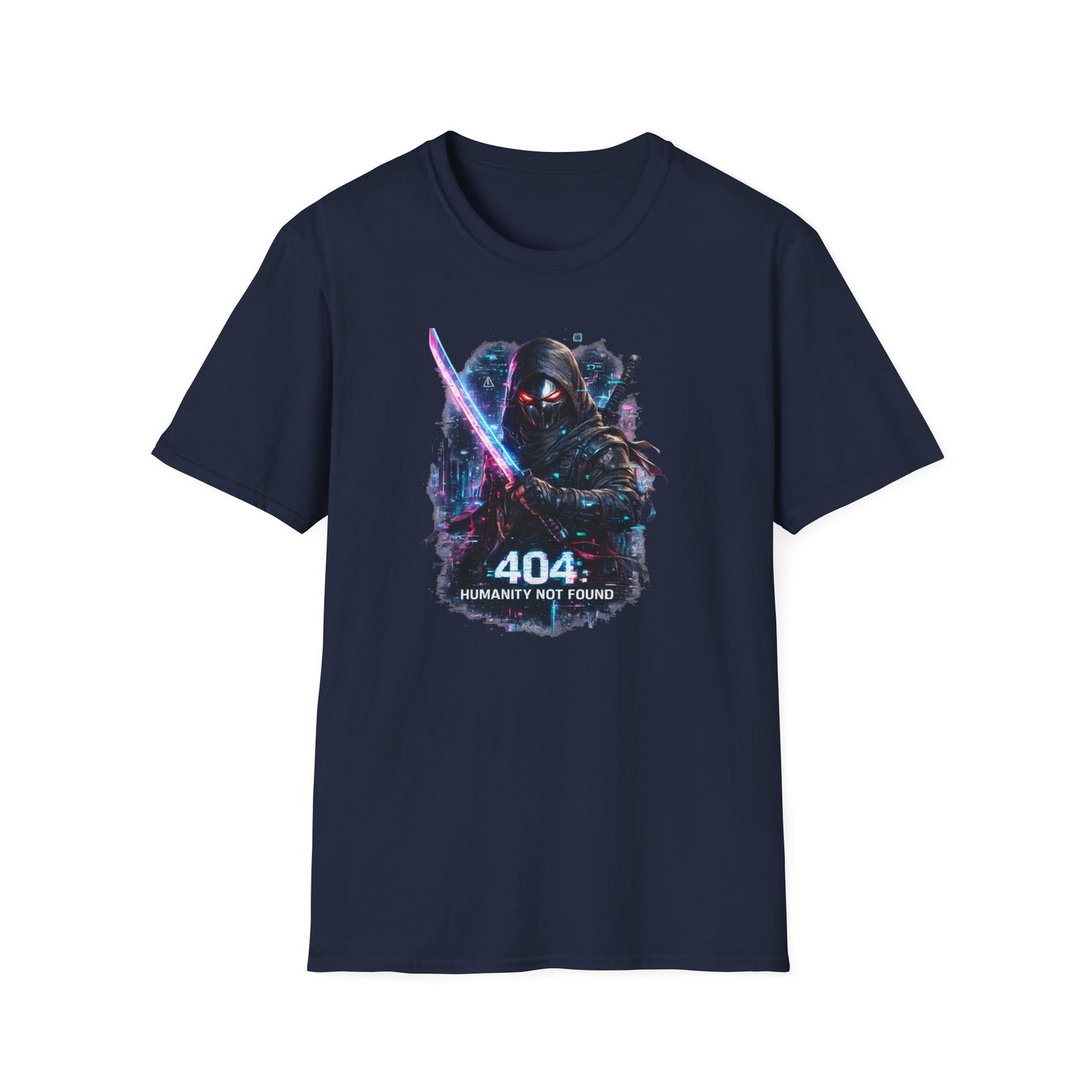 404 HUMANITY NOT FOUND - Unisex Soft Style T-shirt