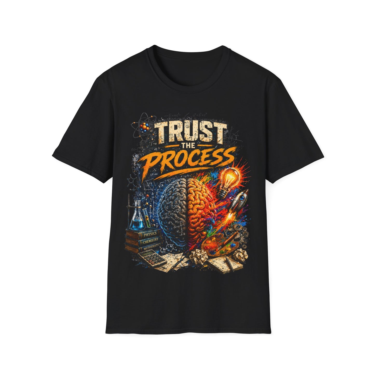 TRUST THE PROCESS - ((BIG PRINT)) - Unisex Soft Style T-Shirt