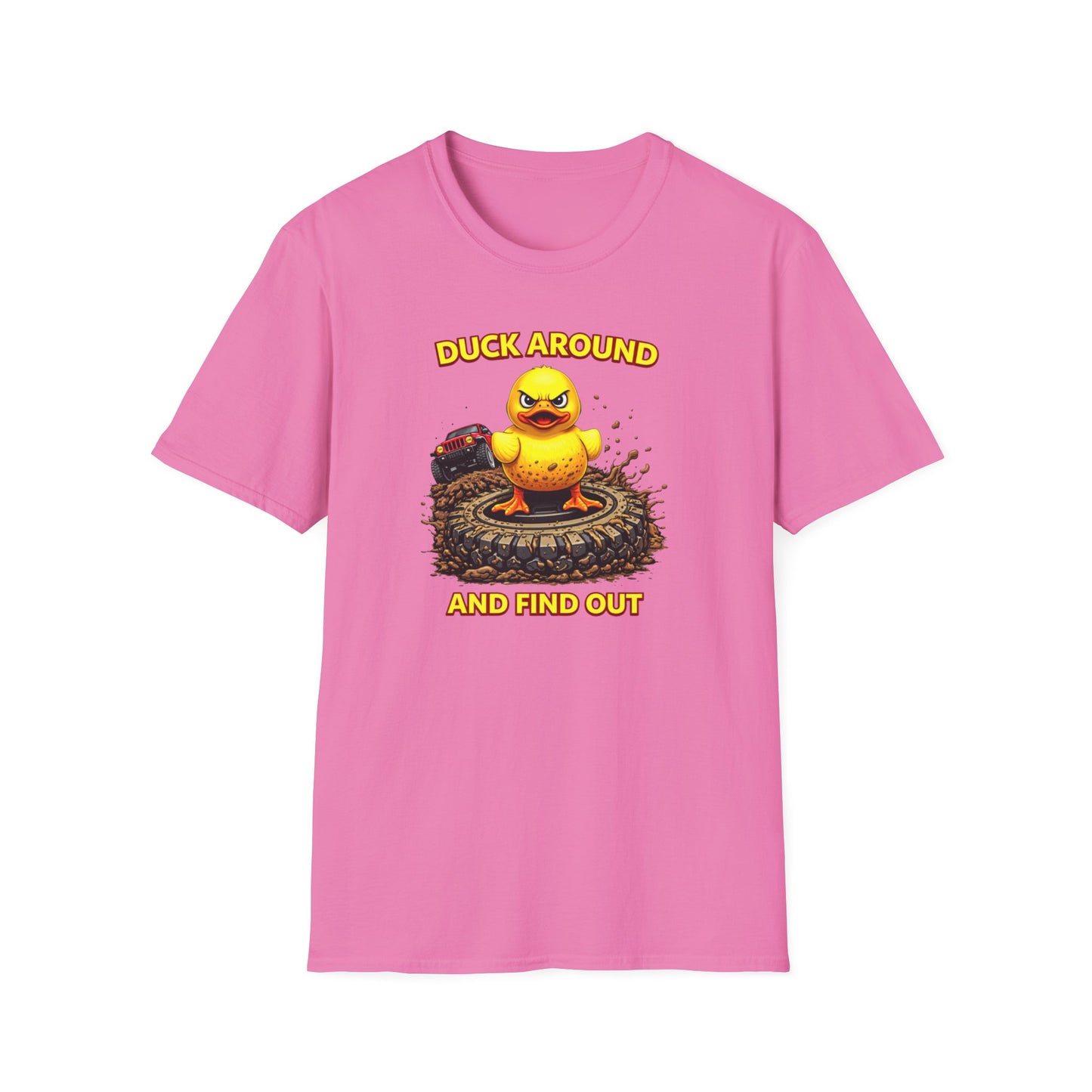 DUCK AROUND AND FIND OUT - Unisex Softstyle T-Shirt