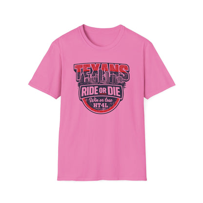 TEXANS RIDE OR DIE - Unisex Soft Style T-Shirt