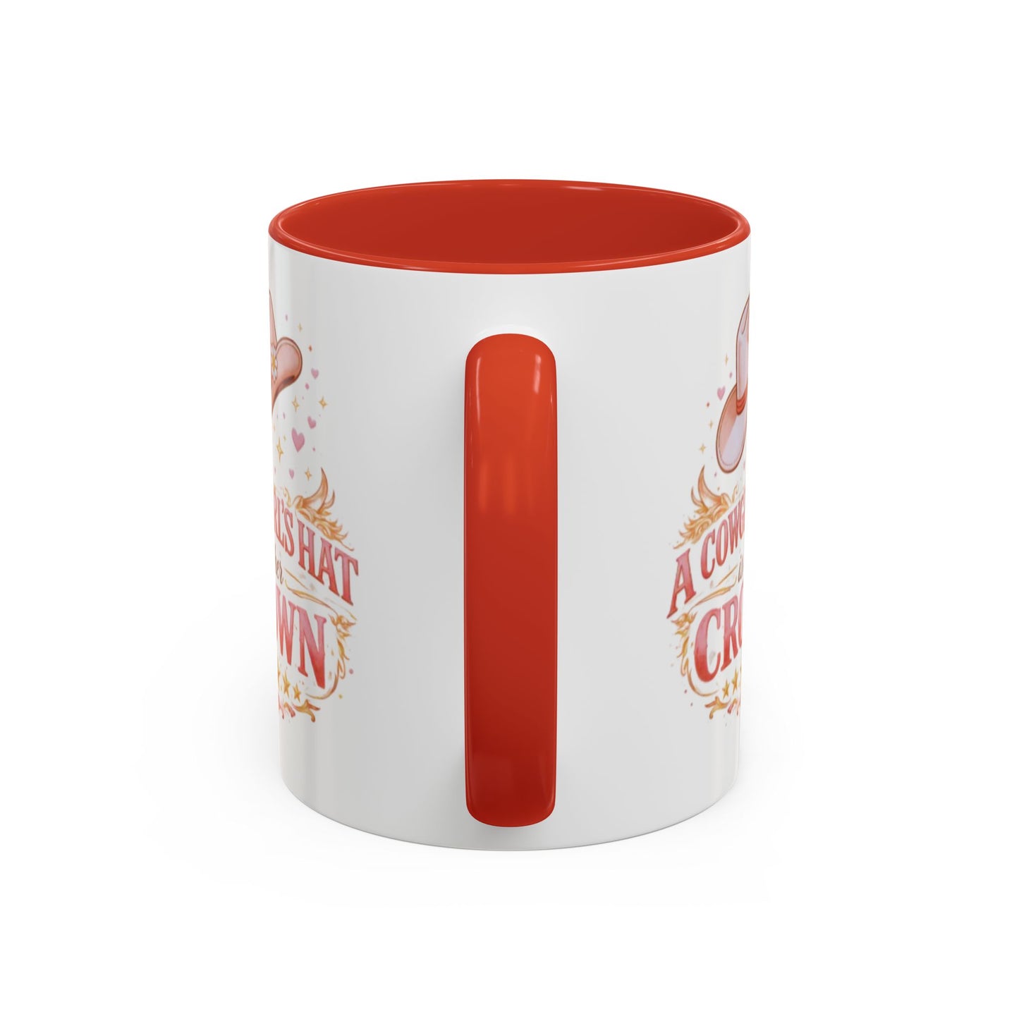 A COWGIRL'S HAT IS HER CROWN - Accent Coffee Mug (11, 15oz)