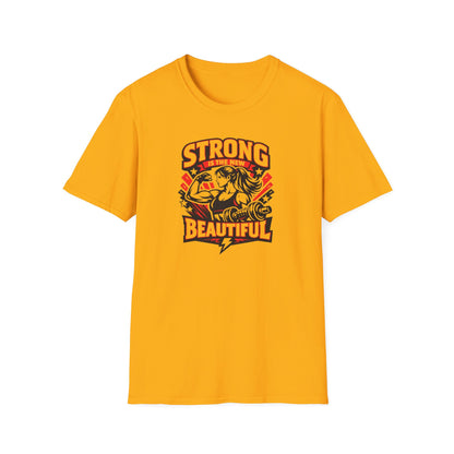 STRONG IS THE NEW BEAUTIFUL - Unisex Soft Style T-Shirt