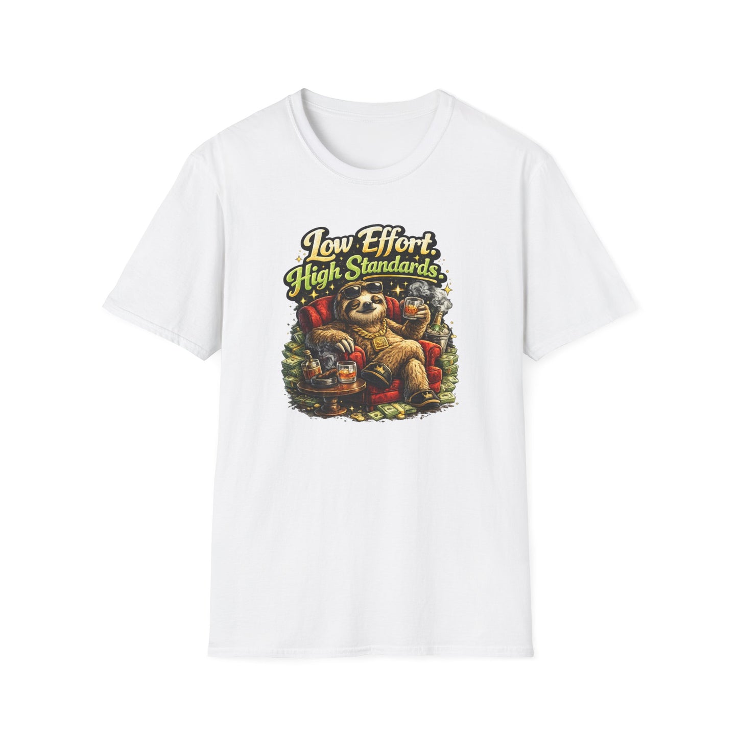 LOW EFFORT-HIGH STANDARDS - Unisex Soft Style T-Shirt