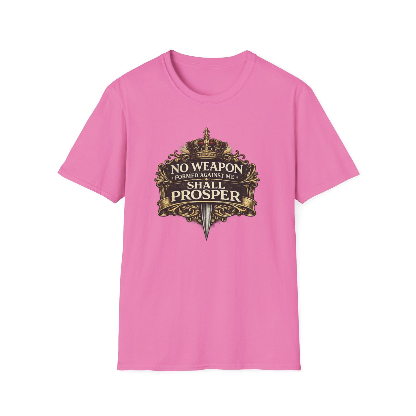 NO WEAPON FORMED AGAINST ME SHALL PROSPER - Unisex Soft Style T-Shirt