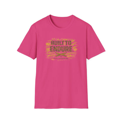 BUILT TO ENDURE - Unisex Softstyle T-Shirt