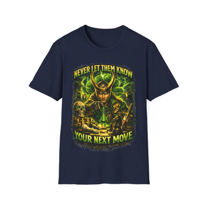 NEVER LET THEM KNOW YOUR NEXT MOVE - ((BIG PRINT)) Unisex Soft Style T-Shirt