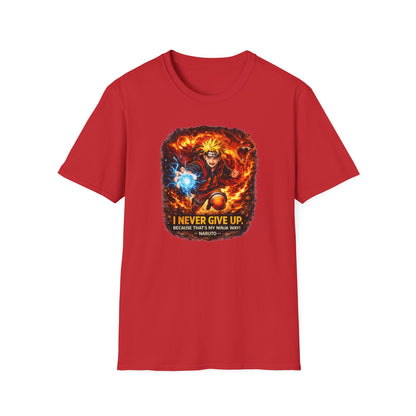 I NEVER GIVE UP - NARUTO - Unisex Soft Style T-Shirt