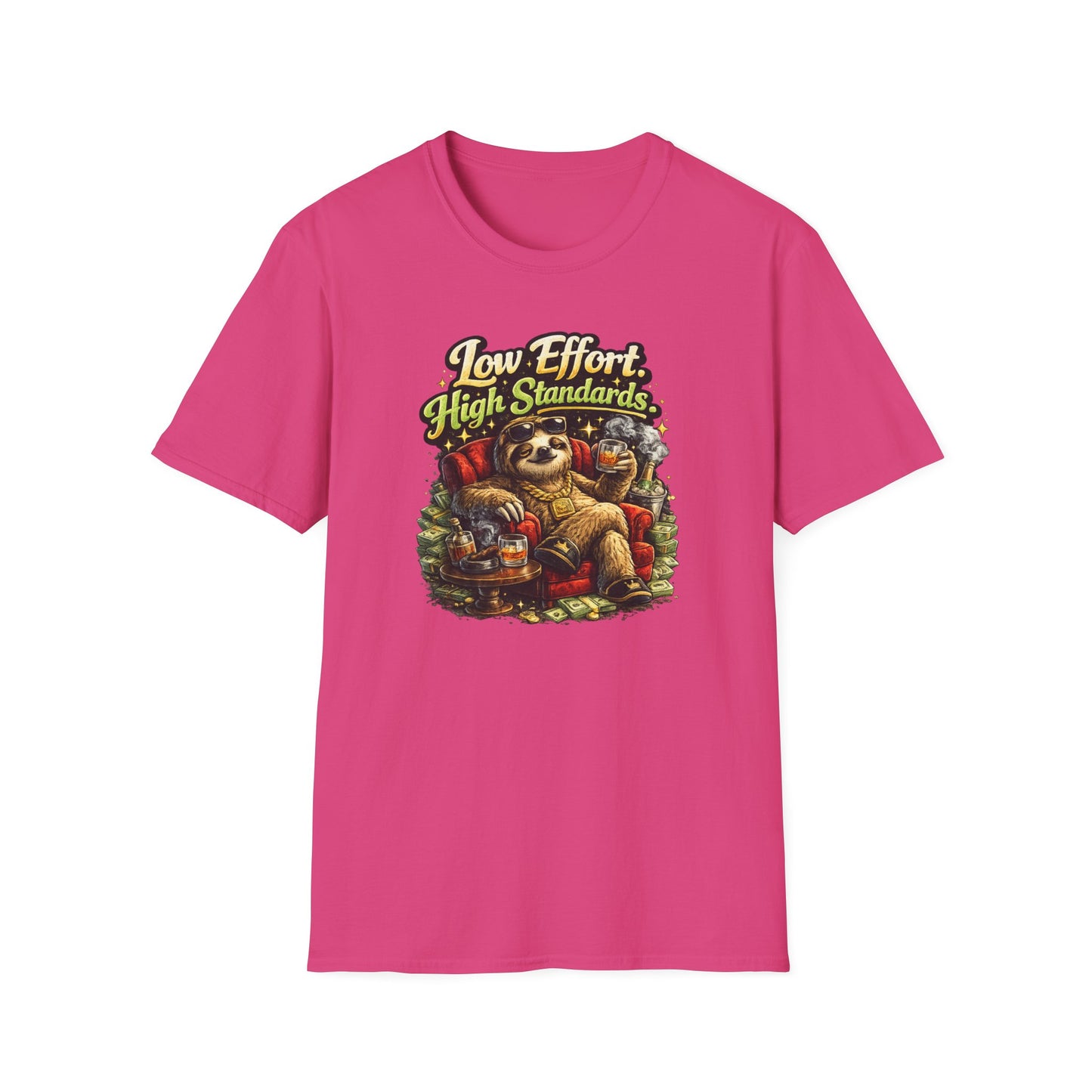 LOW EFFORT-HIGH STANDARDS - Unisex Soft Style T-Shirt