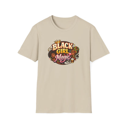 BLACK GIRL MAGIC - Unisex Soft Style T-Shirt