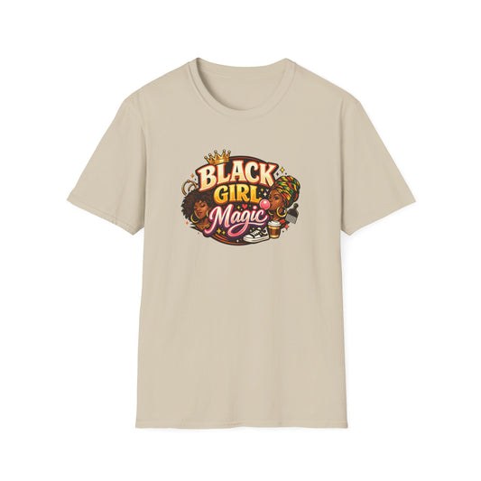 BLACK GIRL MAGIC - Unisex Soft Style T-Shirt