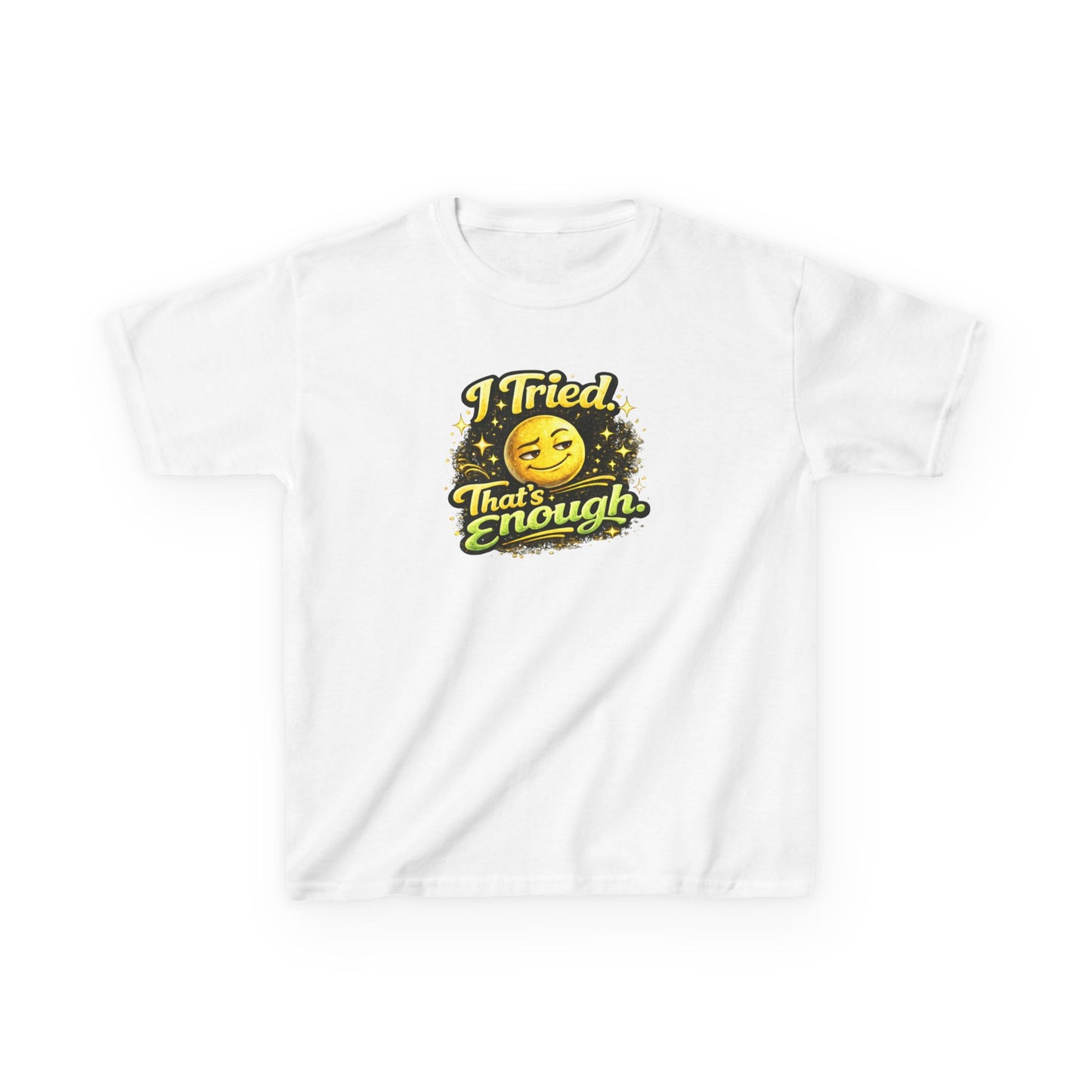 I TRIED-THAT'S ENOUGH - Kids Cotton™ Tee