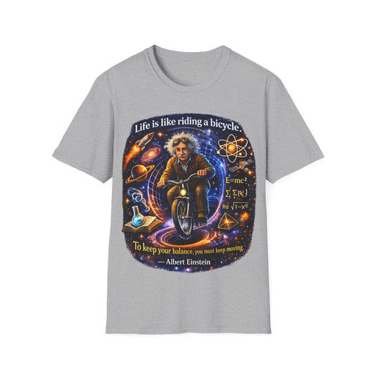 LIFE IS LIKING RIDING A BICYCLE - ((BIG PRINT)) - Unisex Soft Style T-Shirt