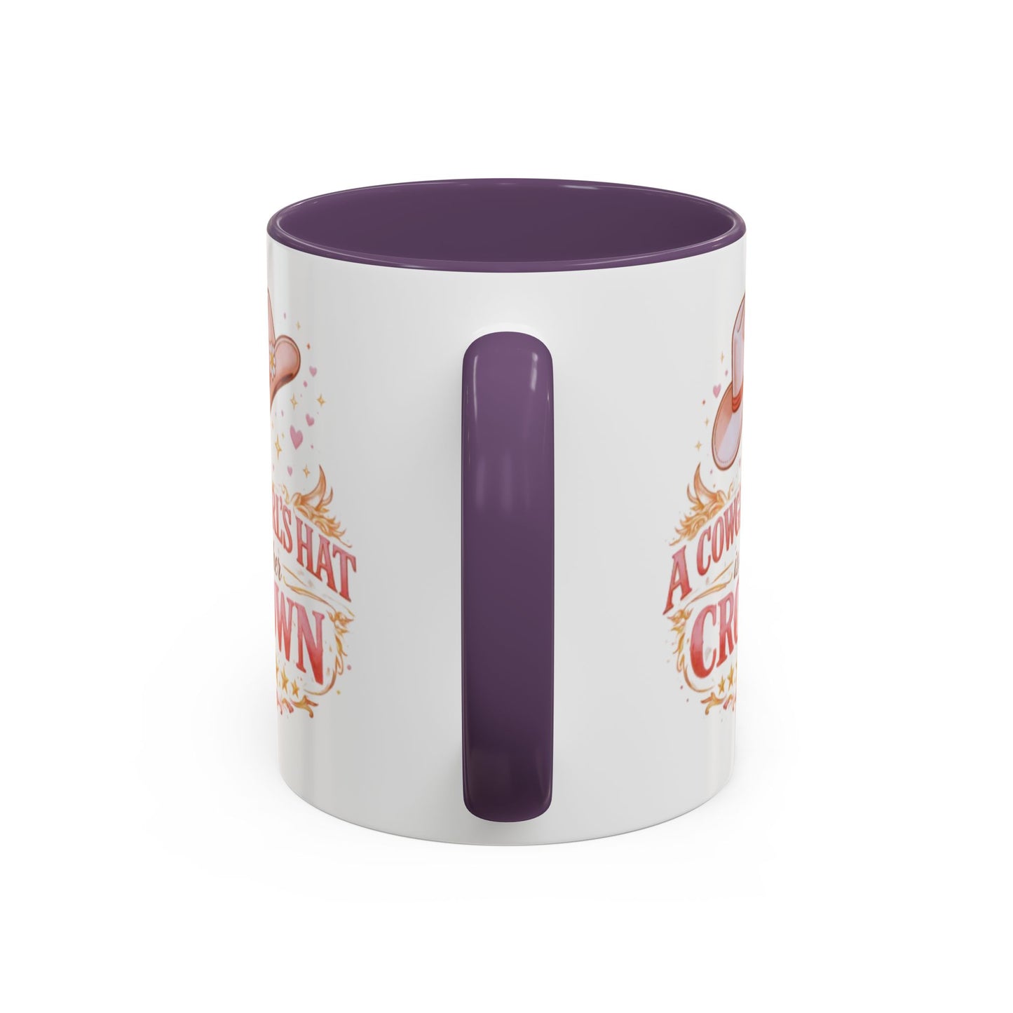 A COWGIRL'S HAT IS HER CROWN - Accent Coffee Mug (11, 15oz)
