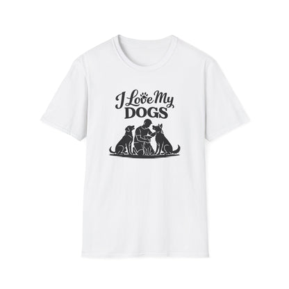 I LOVE MY DOG - Unisex Soft Style T-Shirt