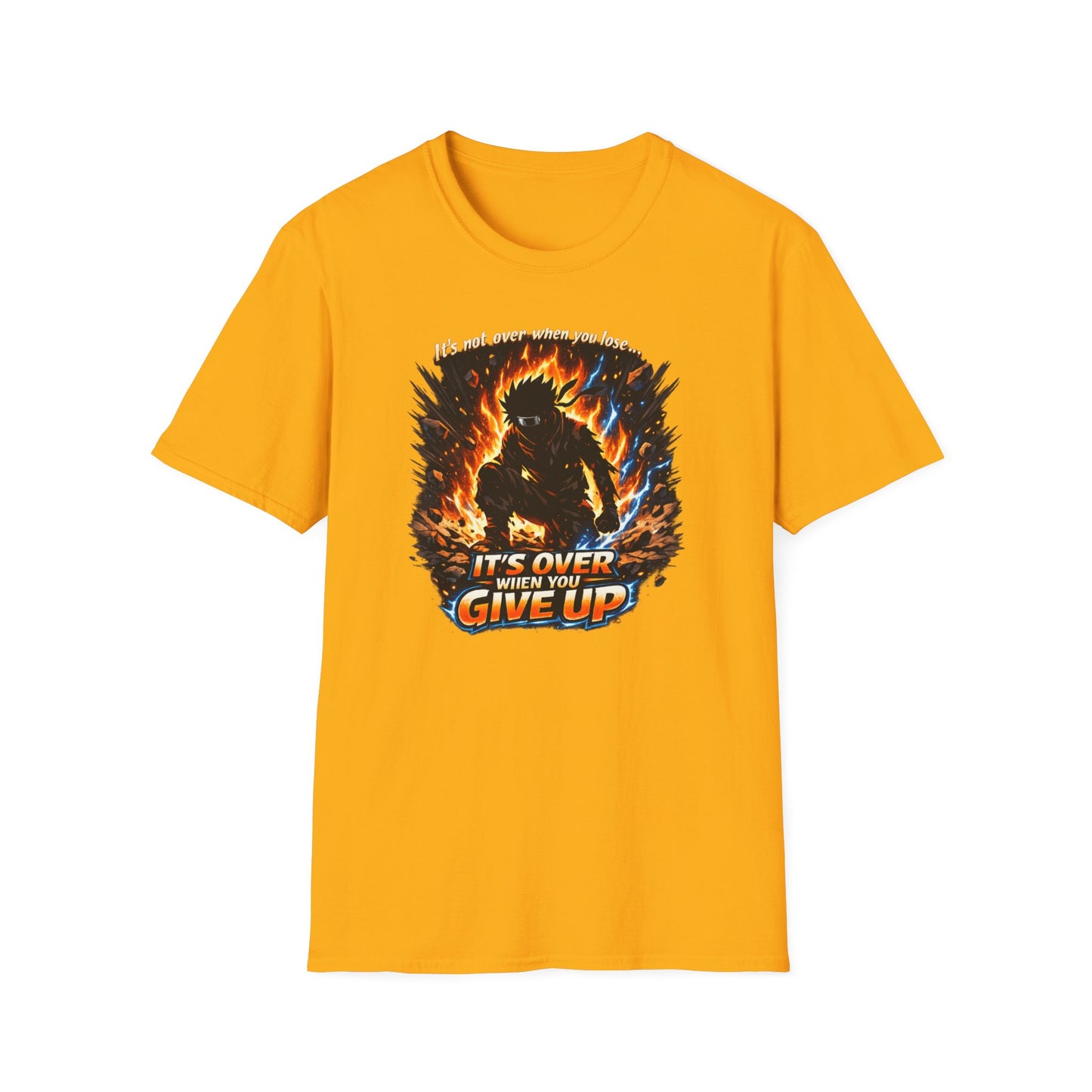 IT'S NOT OVER WHEN YOU LOSE - Unisex Soft Style T-Shirt