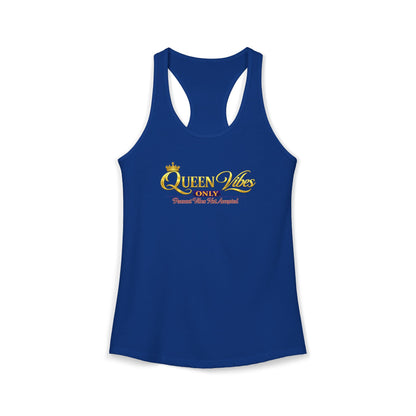 QUEEN VIBES ONLY – PEASANT VIBES NOT ALLOWED – Women's Ideal Racerback Tank