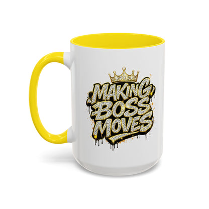 MAKING BOSS MOVES - Accent Coffee Mug (11, 15oz)