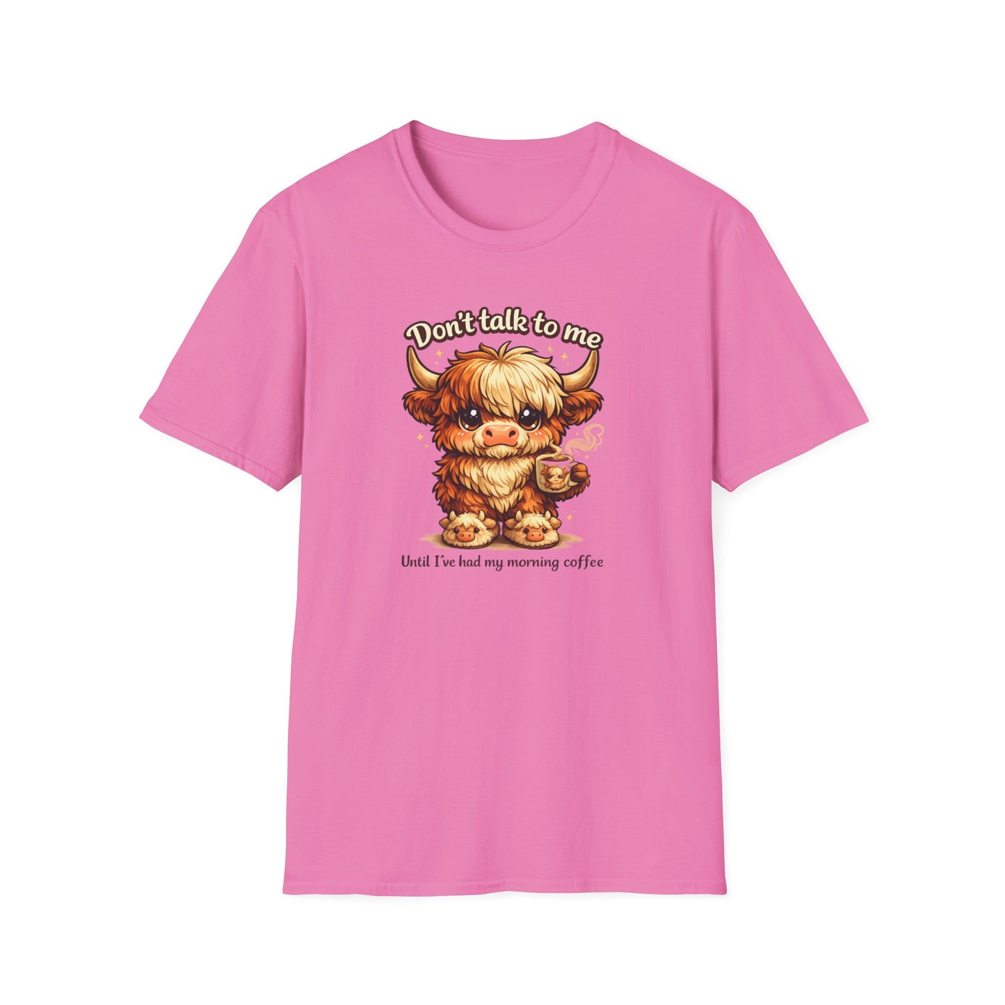 Don't talk to me, before coffee - Unisex Soft Style T-Shirt