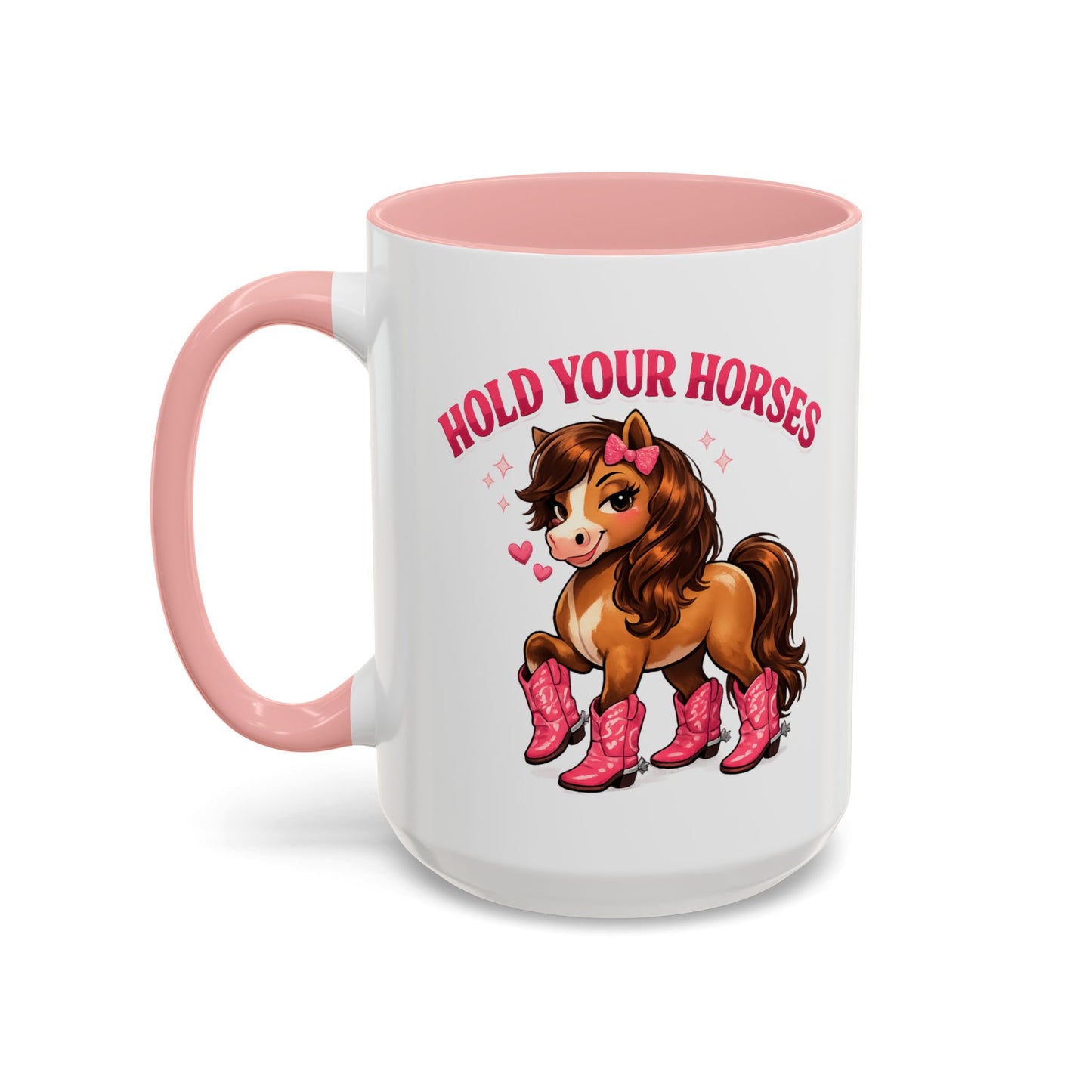 HOLD YOUR HORSES - PINKYPIE - Accent Coffee Mug (11, 15oz)