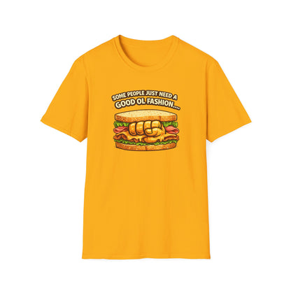SOME PEOPLE JUST NEED AN OL FASHION - Unisex Soft Style T-shirt