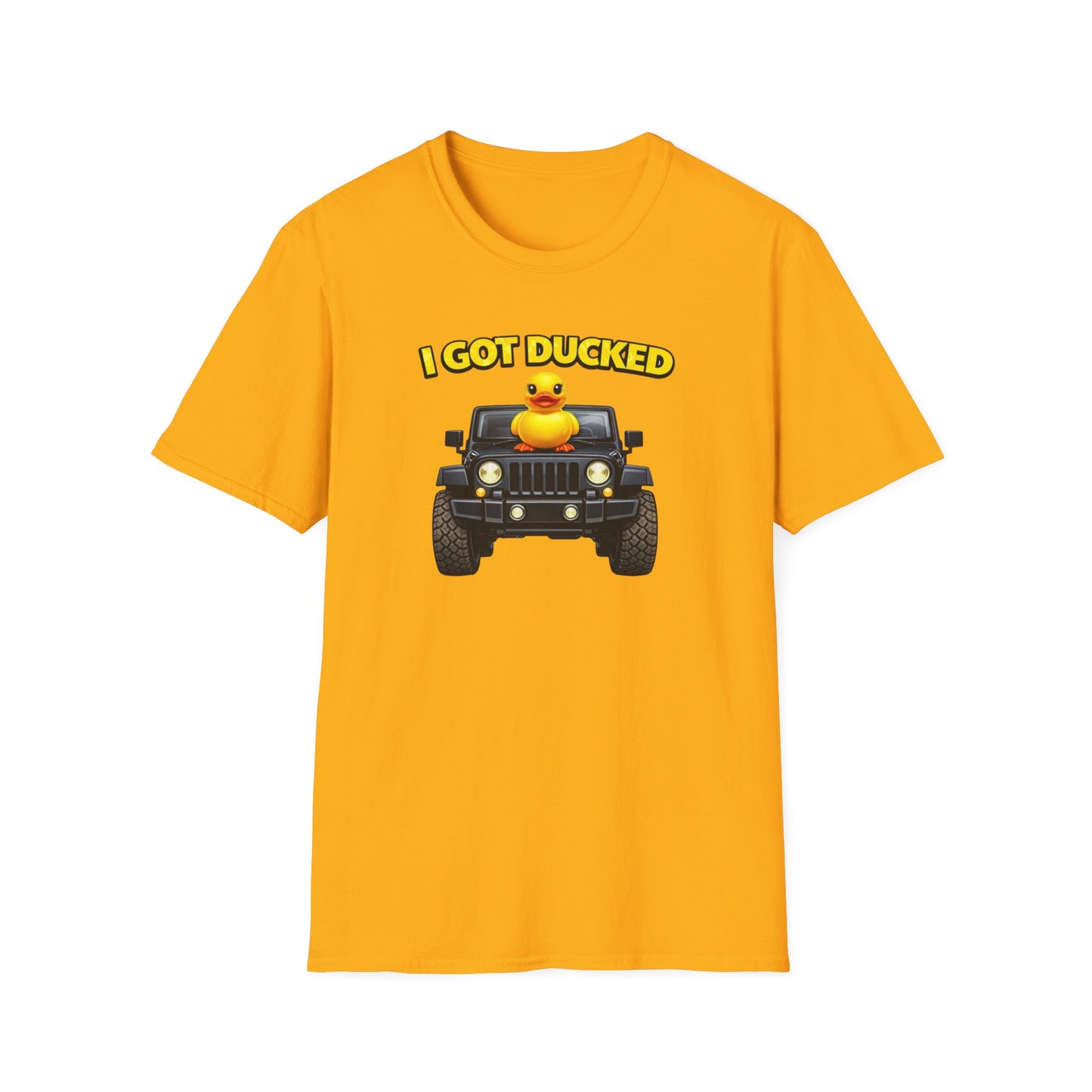 I GOT DUCKED - Unisex Softstyle T-Shirt