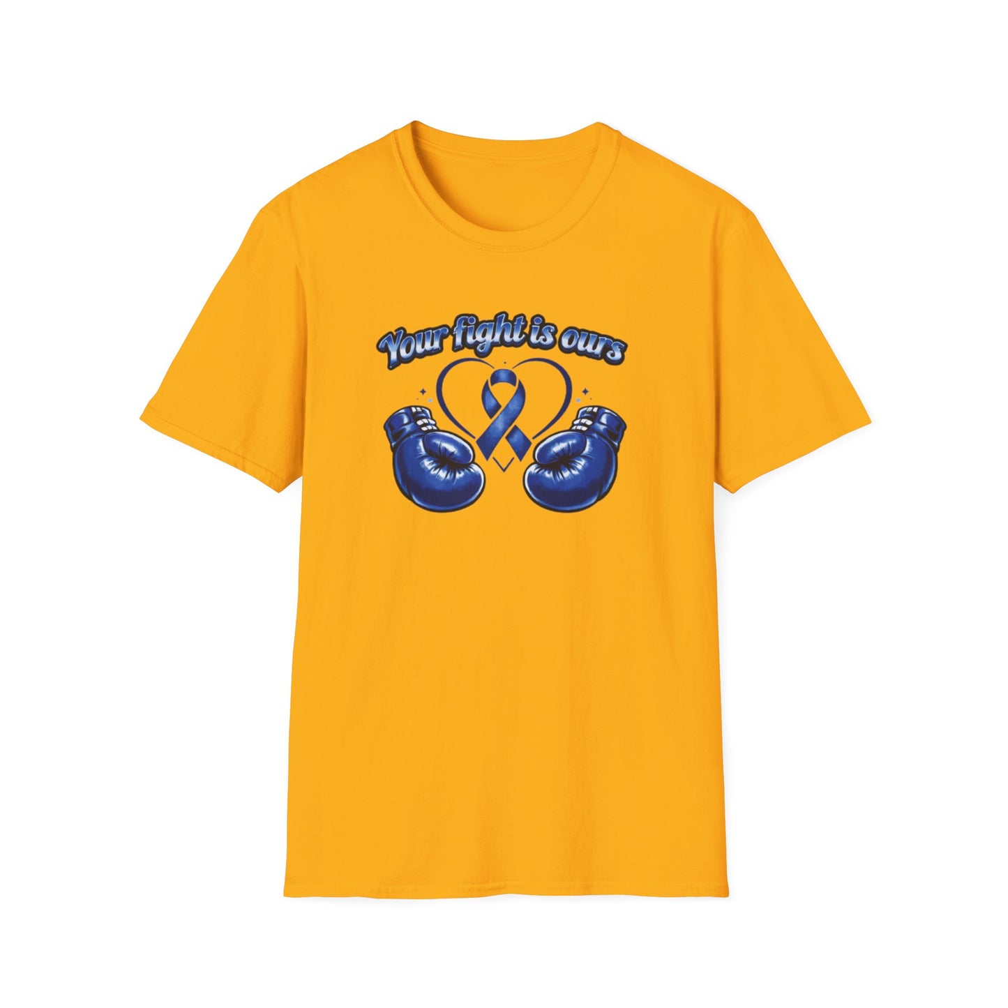 YOUR FIGHT IS OURS - BLUE - Unisex Soft Style T-Shirt