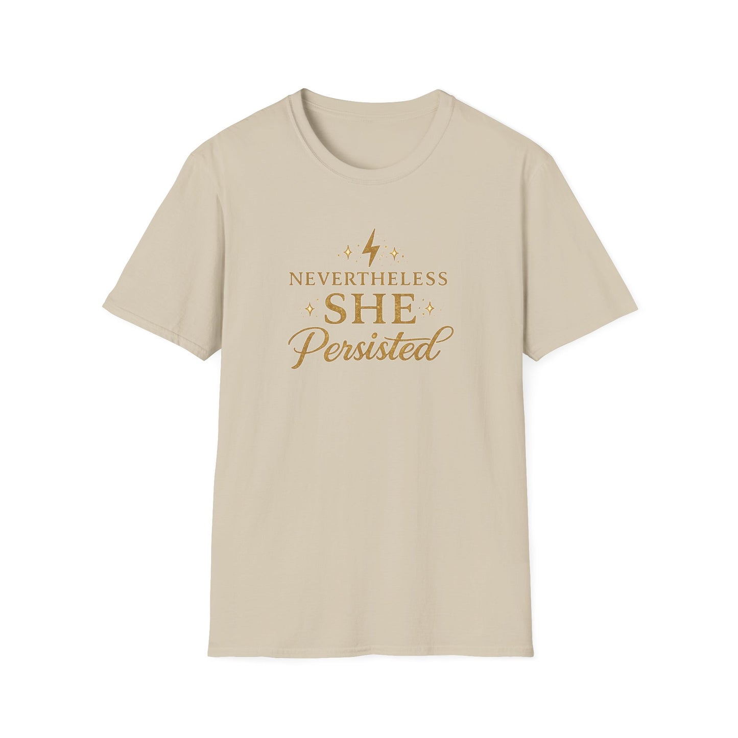 NEVER THE LESS SHE PERSISTED - Unisex Softstyle T-Shirt