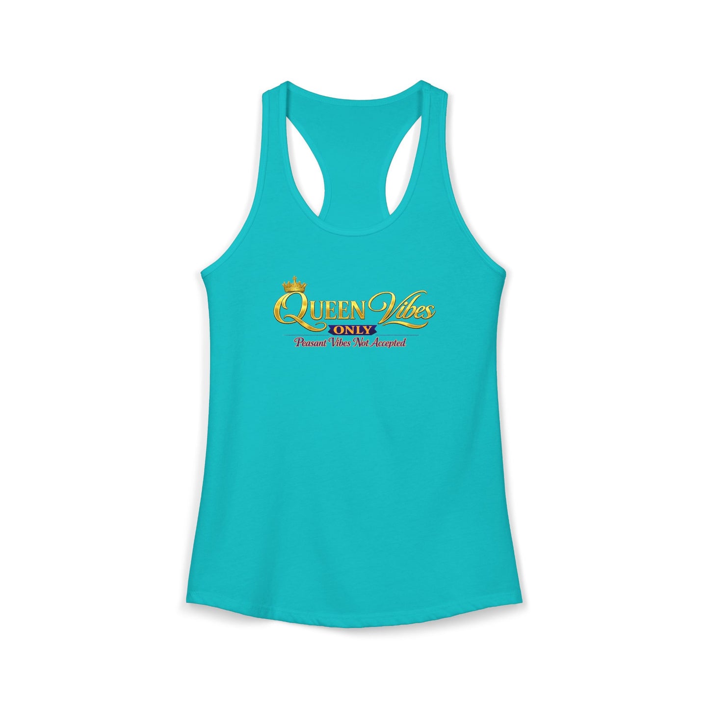 QUEEN VIBES ONLY – PEASANT VIBES NOT ALLOWED – Women's Ideal Racerback Tank