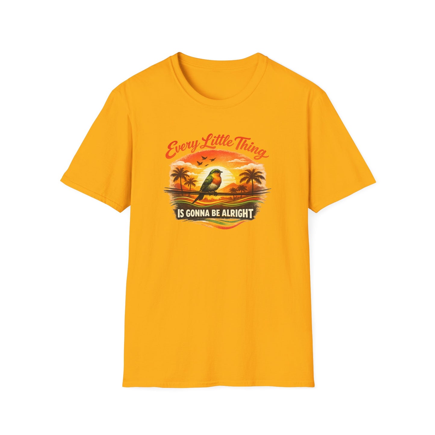 EVERY LITTLE THING IS GONNA BE ALRIGHT - Unisex Softstyle T-Shirt