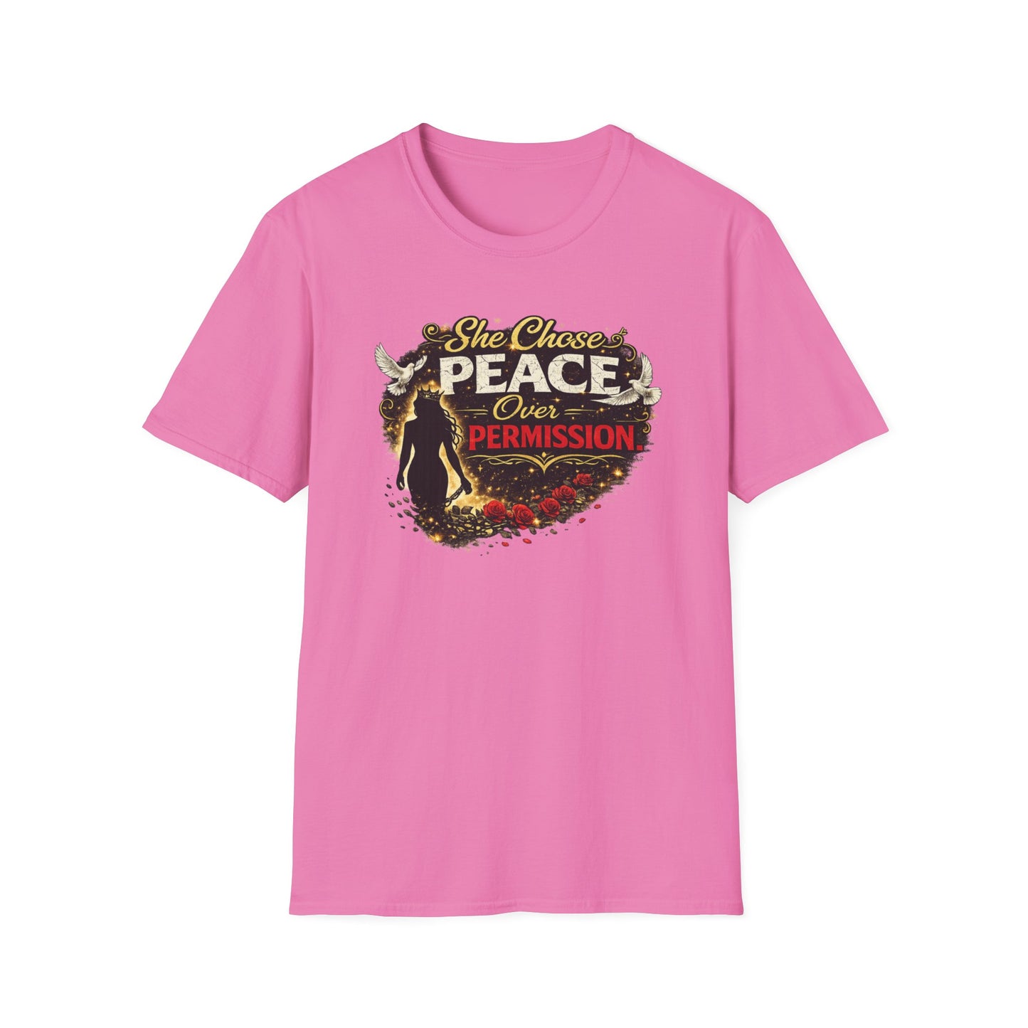 SHE CHOSE PEACE OVER PERMISSION - Unisex Soft Style T-Shirt