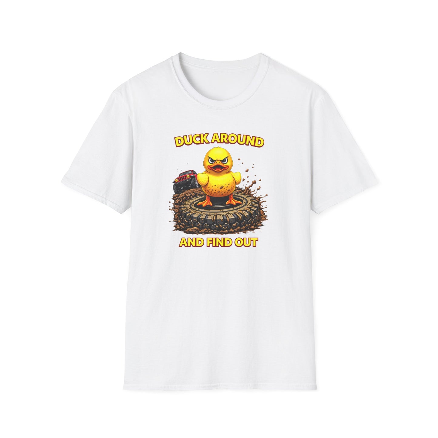 DUCK AROUND AND FIND OUT - Unisex Softstyle T-Shirt