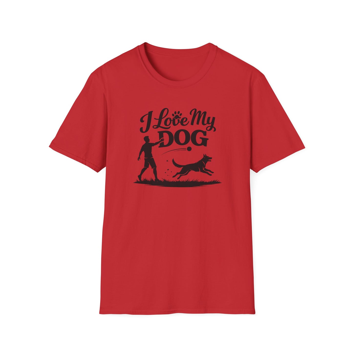 I LOVE MY DOG - Unisex Soft Style T-Shirt