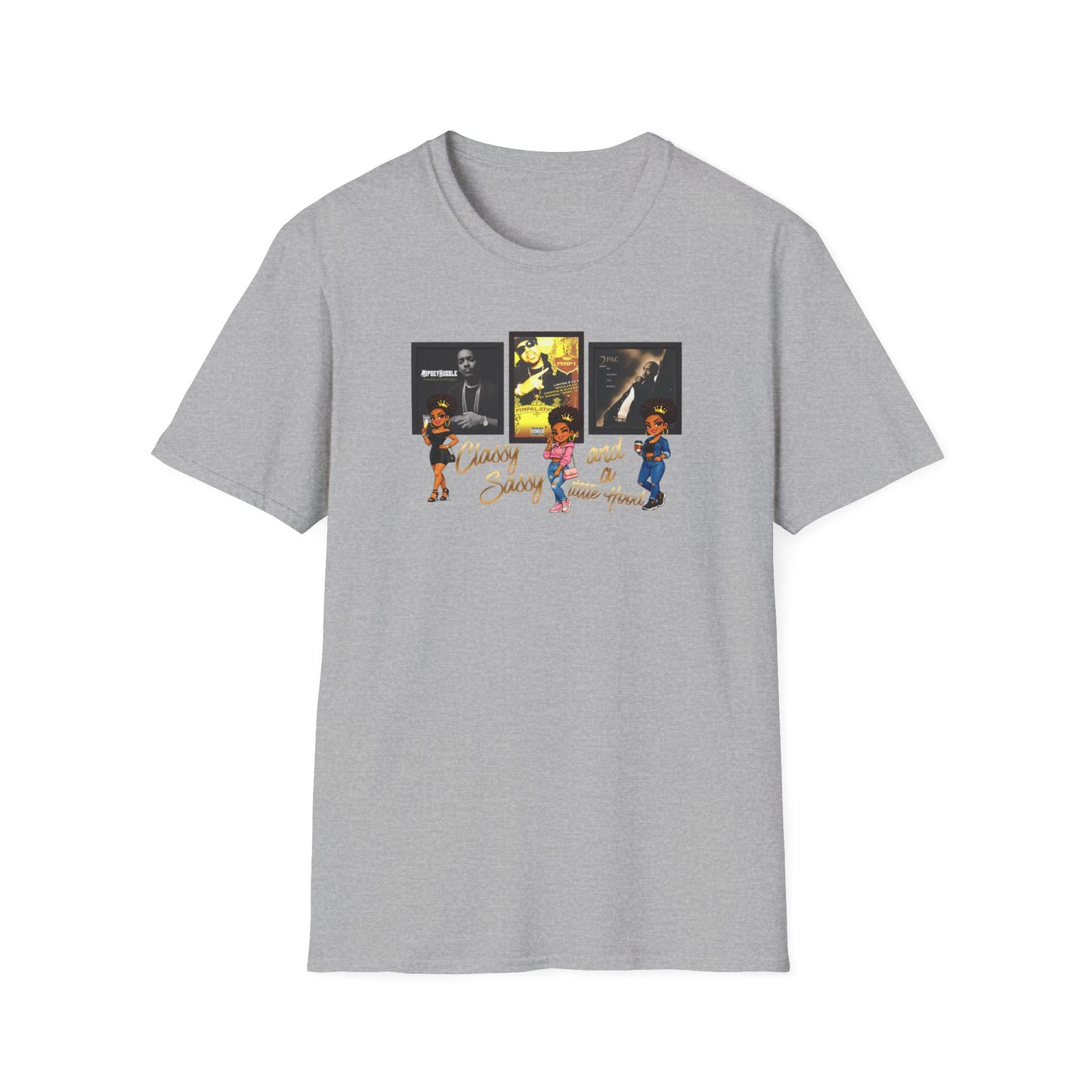 CLASSY-SASSY AND A LITTLE HOOD - Unisex Softstyle T-Shirt