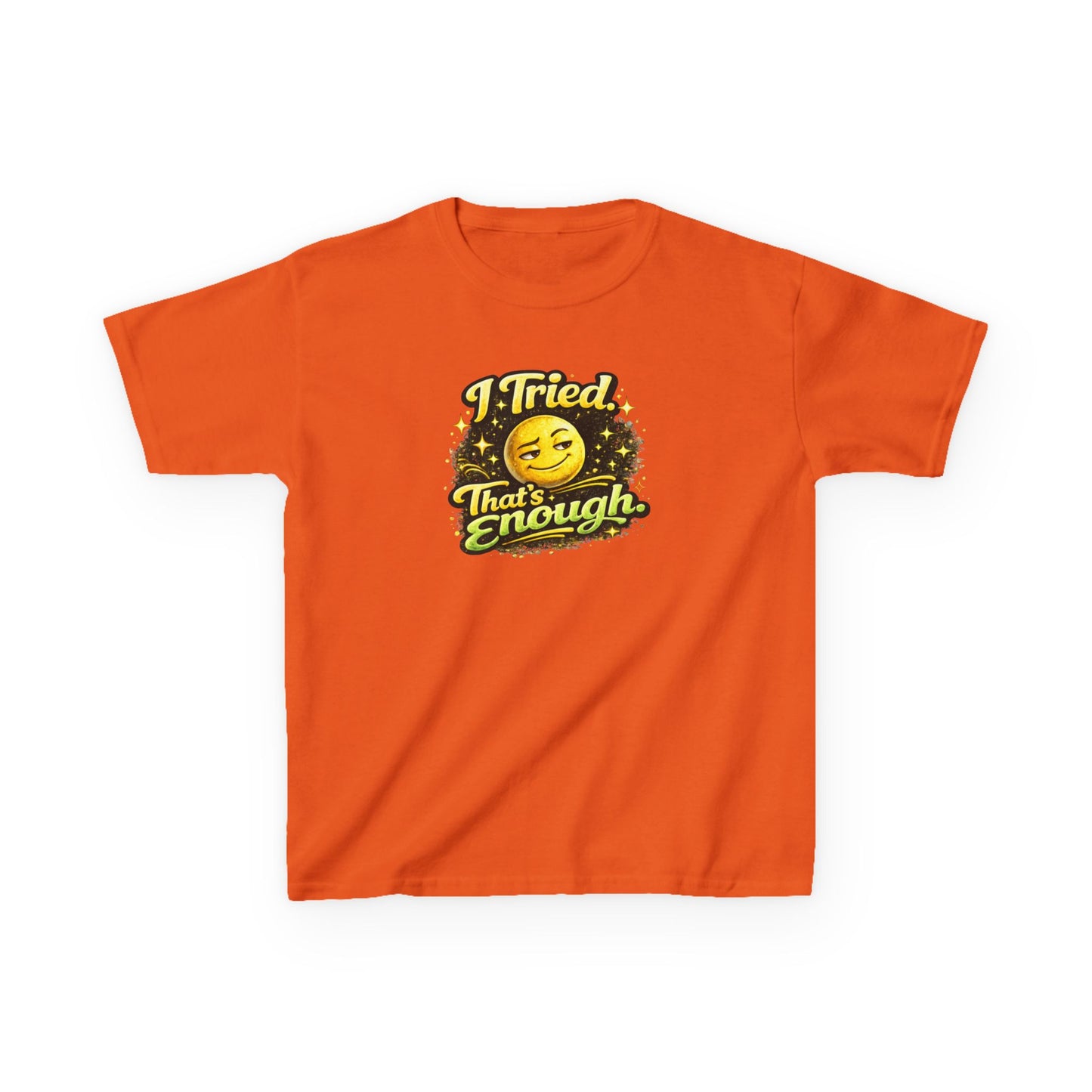 I TRIED-THAT'S ENOUGH - Kids Cotton™ Tee