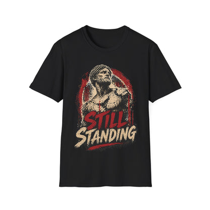 STILL STANDING - ((BIG PRINT)) - Unisex Soft Style T-Shirt