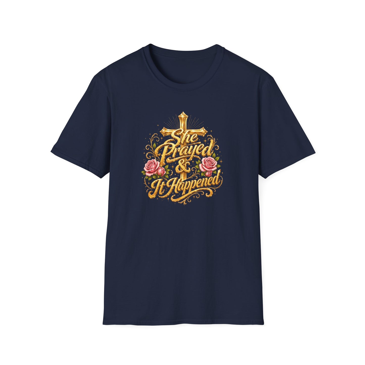 SHE PRAYED & IT HAPPENED - Unisex Soft Style T-Shirt