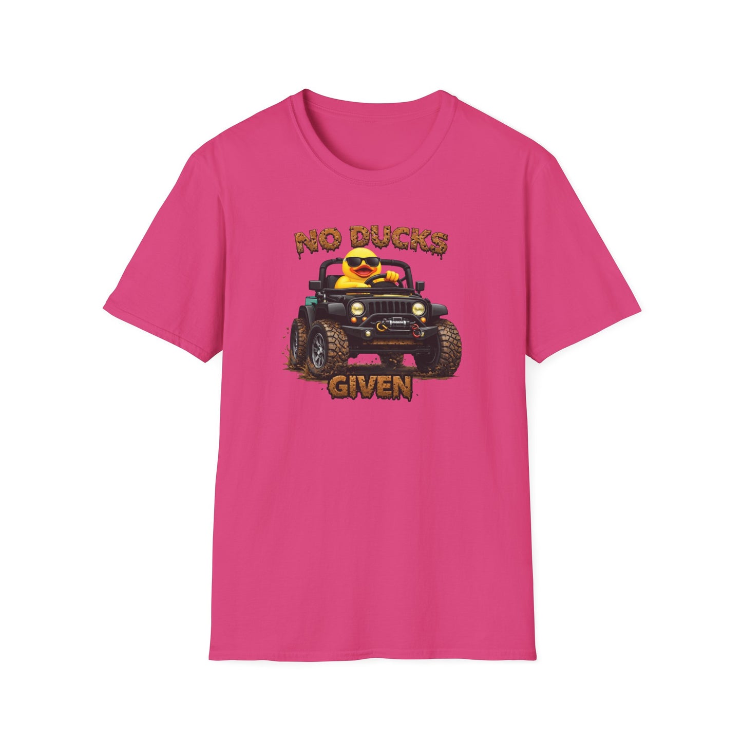 NO DUCKS GIVEN - Unisex Soft Style T-Shirt