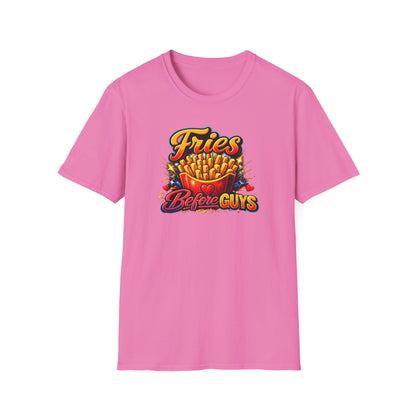 FRIES BEFORE GUYS - Unisex Soft Style T-Shirt
