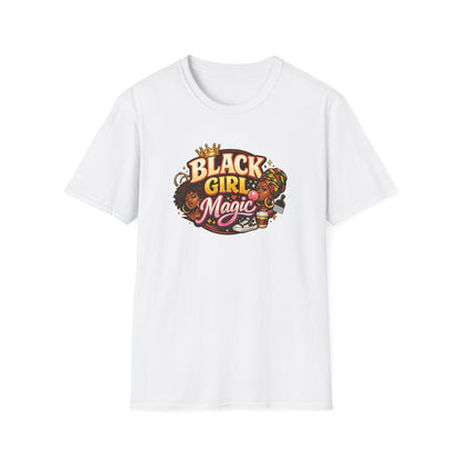 BLACK GIRL MAGIC - Unisex Soft Style T-Shirt