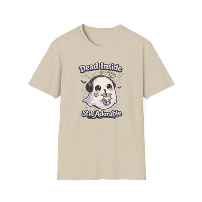 DEAD INSIDE BUT STILL ADORABLE - Unisex Soft Style T-Shirt