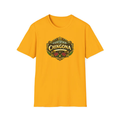 CERTIFIED CHINGONA - Unisex Soft Style T-Shirt