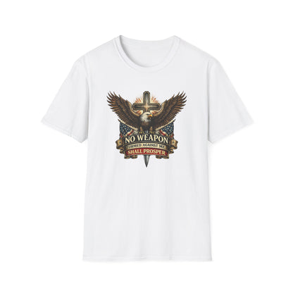 NO WEAPON FORMED AGAINST ME SHALL PROSPER - Unisex Soft Style T-Shirt