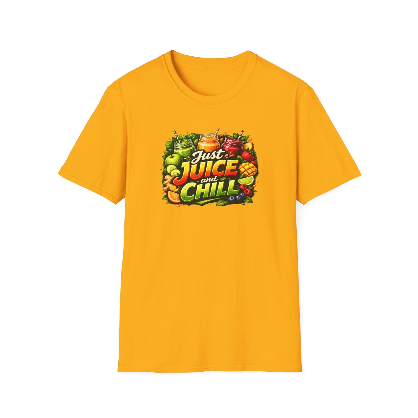 JUST JUICE AND CHILL - Unisex Softstyle T-Shirt