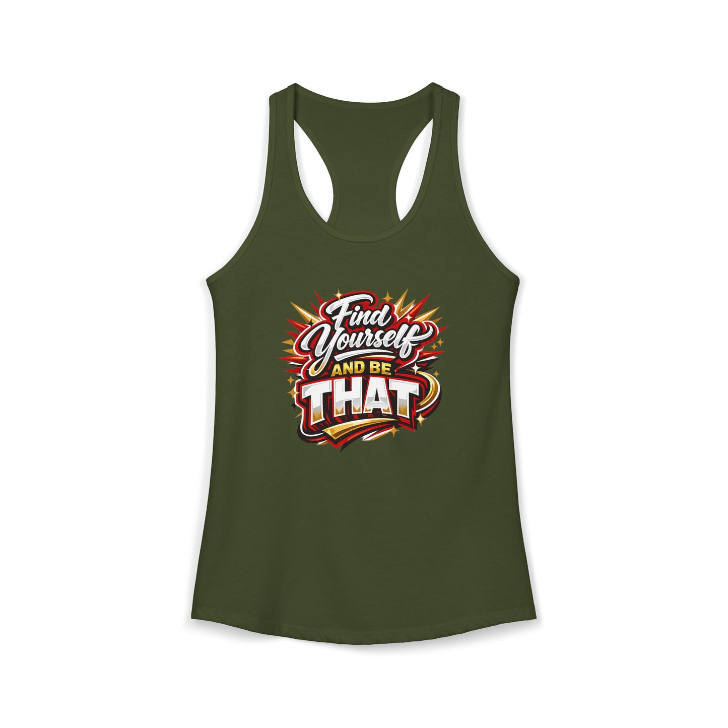FIND YOURSELF AND BE THAT – Women's Ideal Racerback Tank