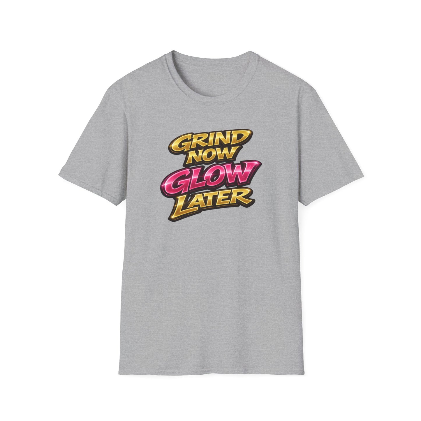 GRIND NOW-GLOW LATER - Unisex Soft Style T-Shirt