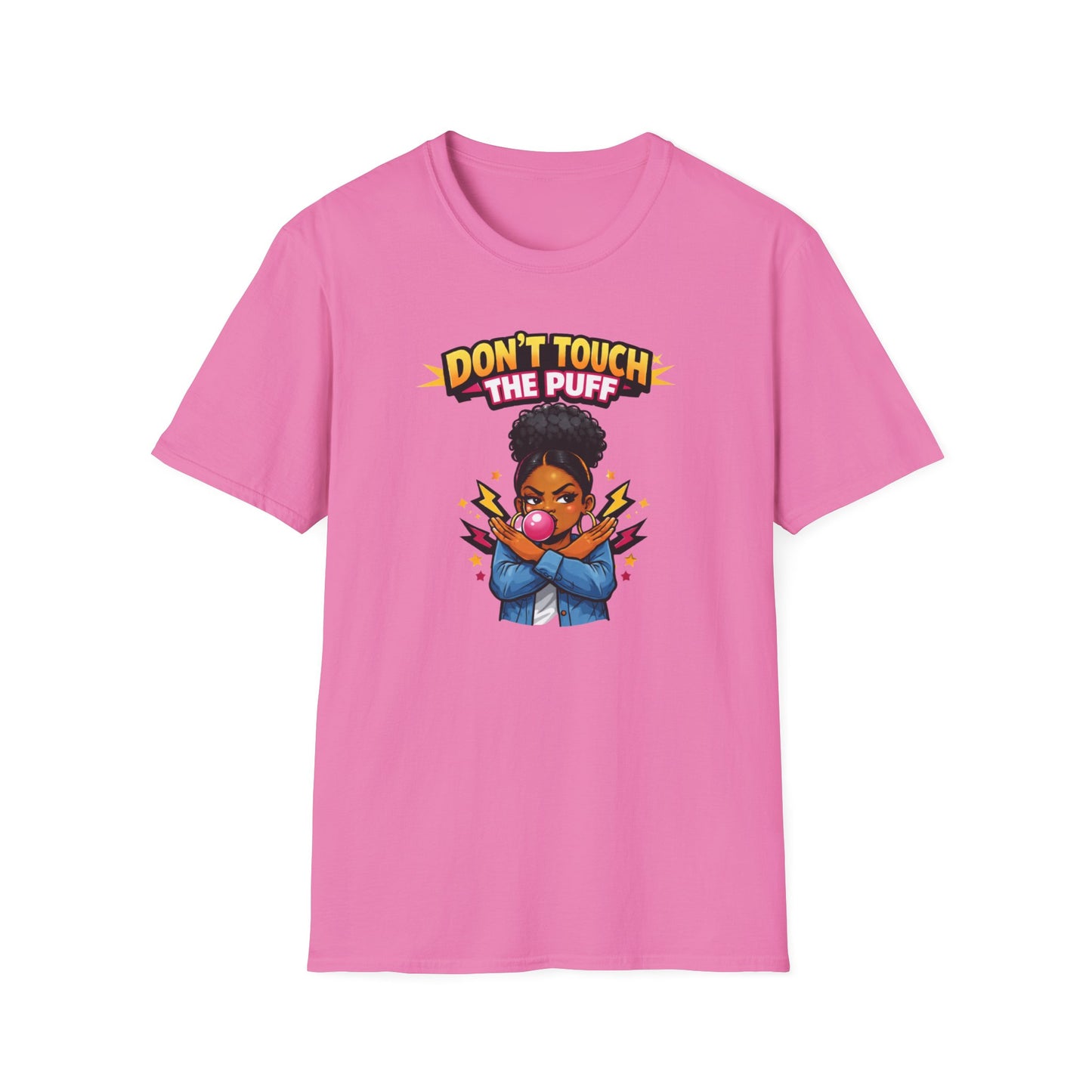 DON'T TOUCH THE PUFF - Unisex Soft Style T-Shirt