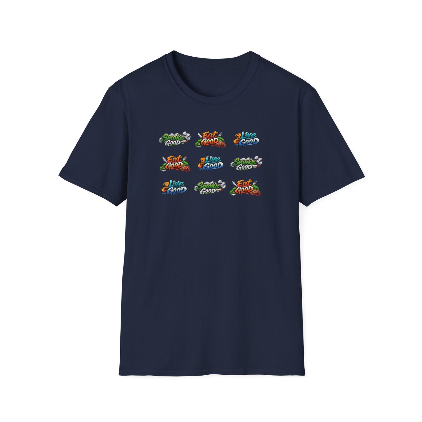 SMOKE GOOD-EAT GOOD-LIVE GOOD - Unisex Softstyle T-Shirt