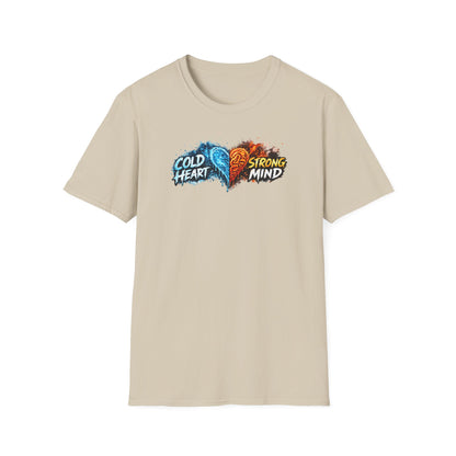 COLD HEART-STRONG MIND - Unisex Softstyle T-Shirt